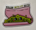 Rollin with Bestie Magnet