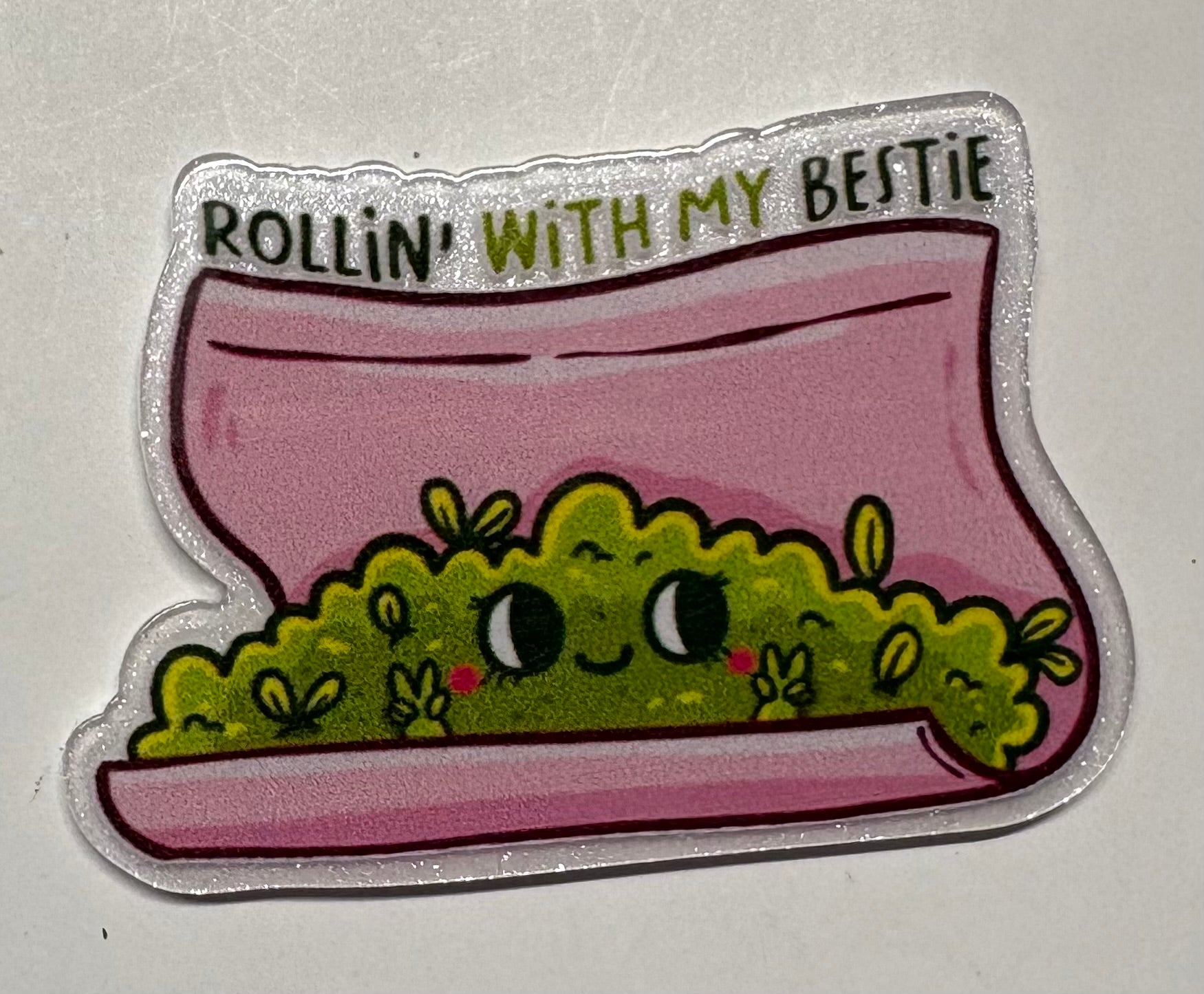 Rollin with Bestie Magnet