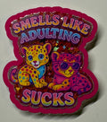 Adulting Sucks Magnet