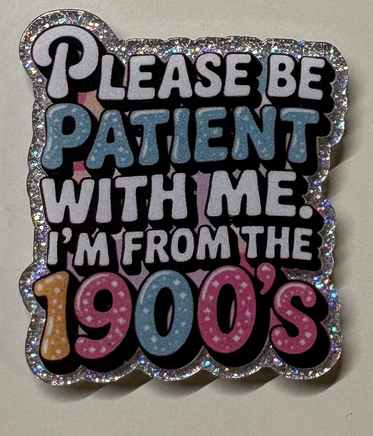 Please Be Patient Magnet