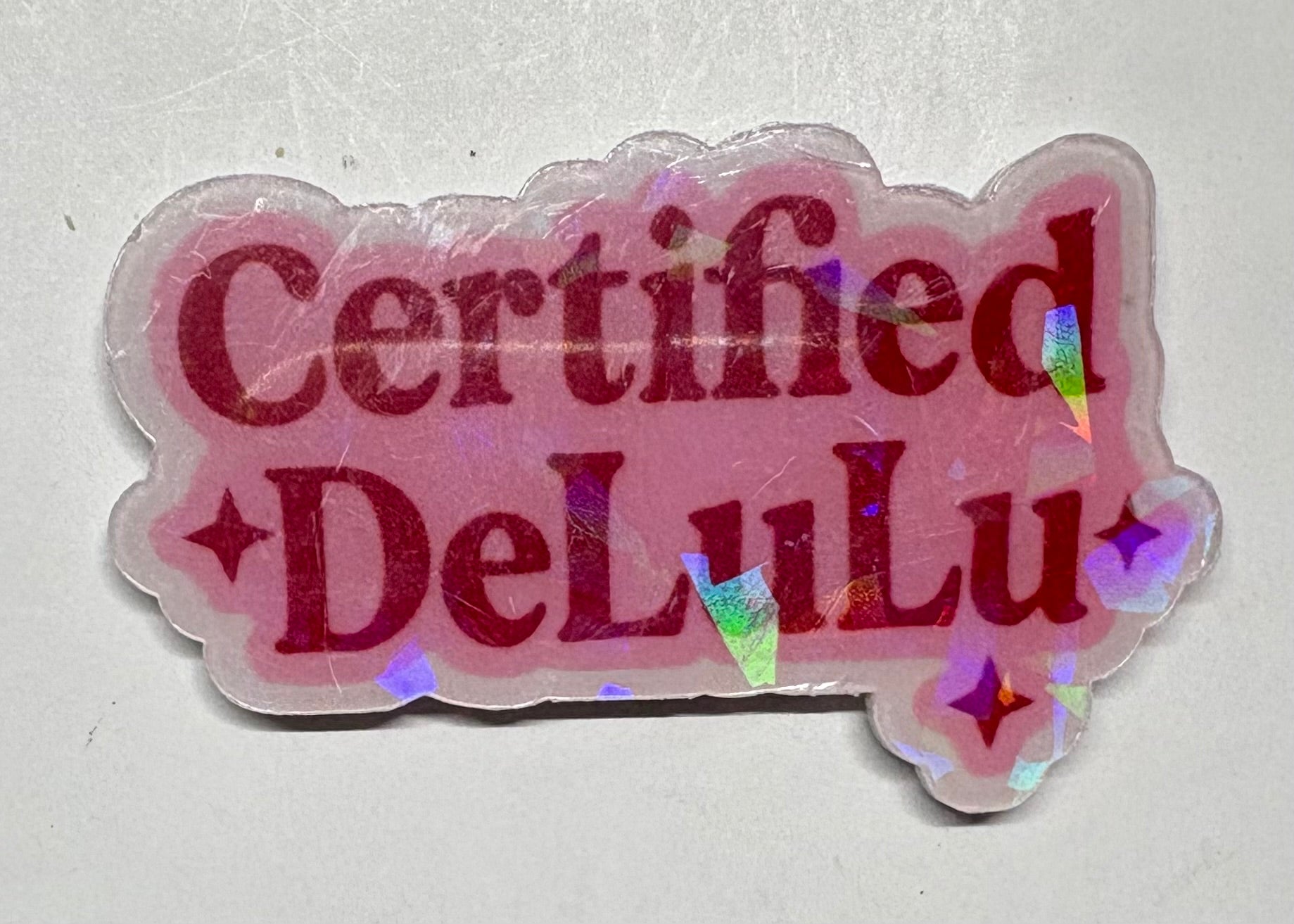 Certified Delulu Magnet