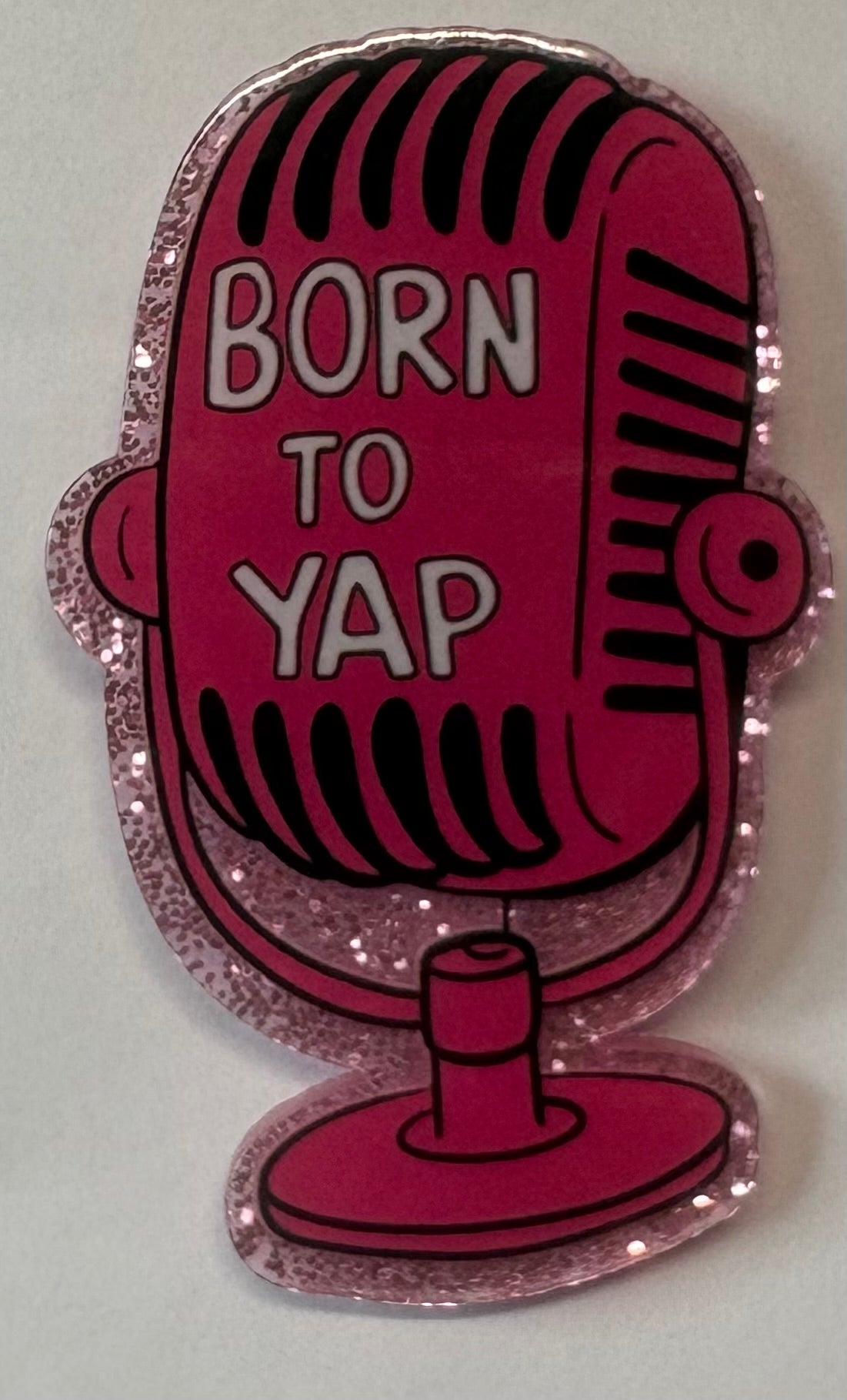 Born To Yap Magnet