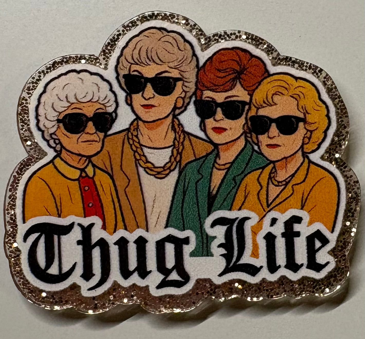 Golden Girls Thug Life Magnet