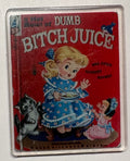 Dumb B Juice Magnet