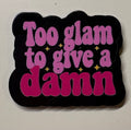 Too Glam Magnet