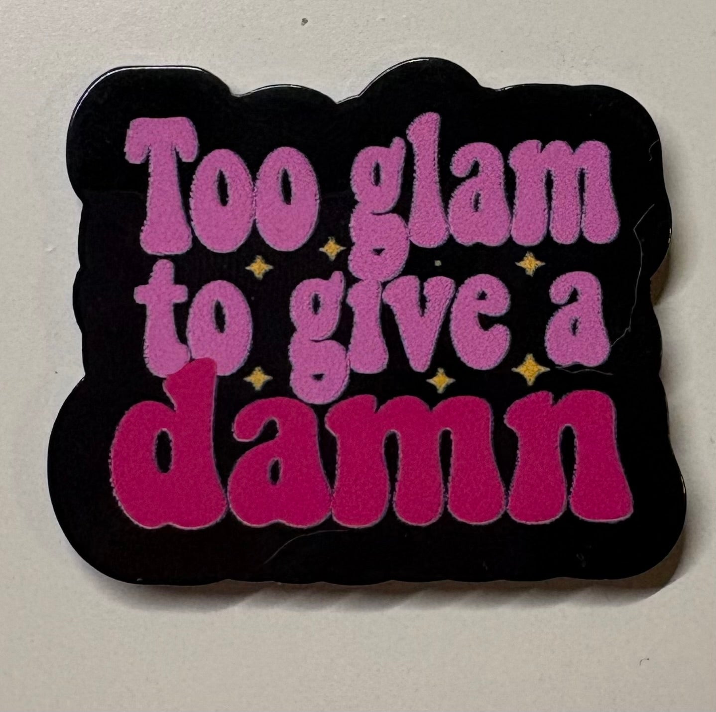 Too Glam Magnet