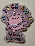F*ck Em Magnet