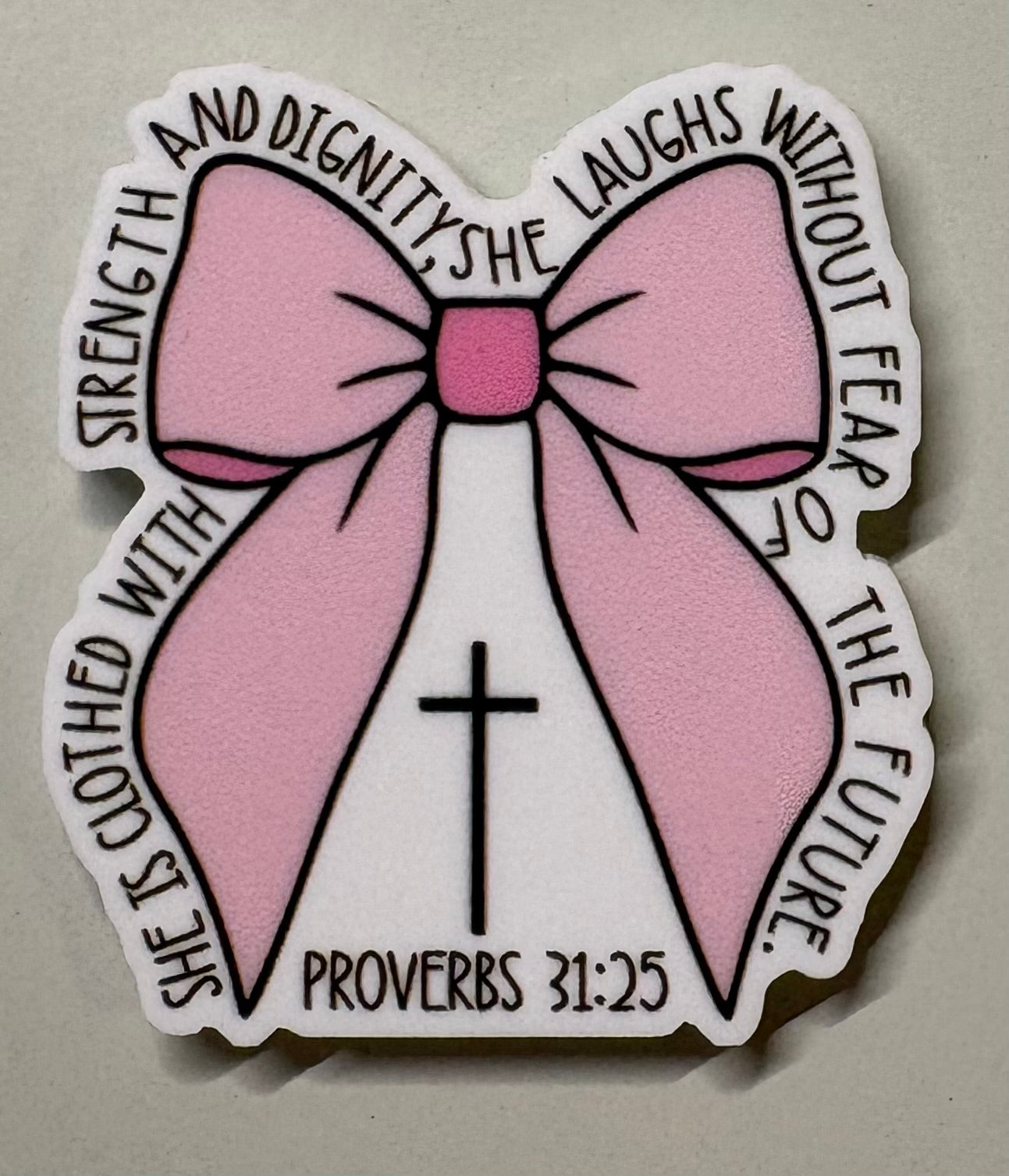 Proverbs 31:25 Magnet
