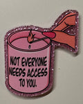 Not Everyone Magnet