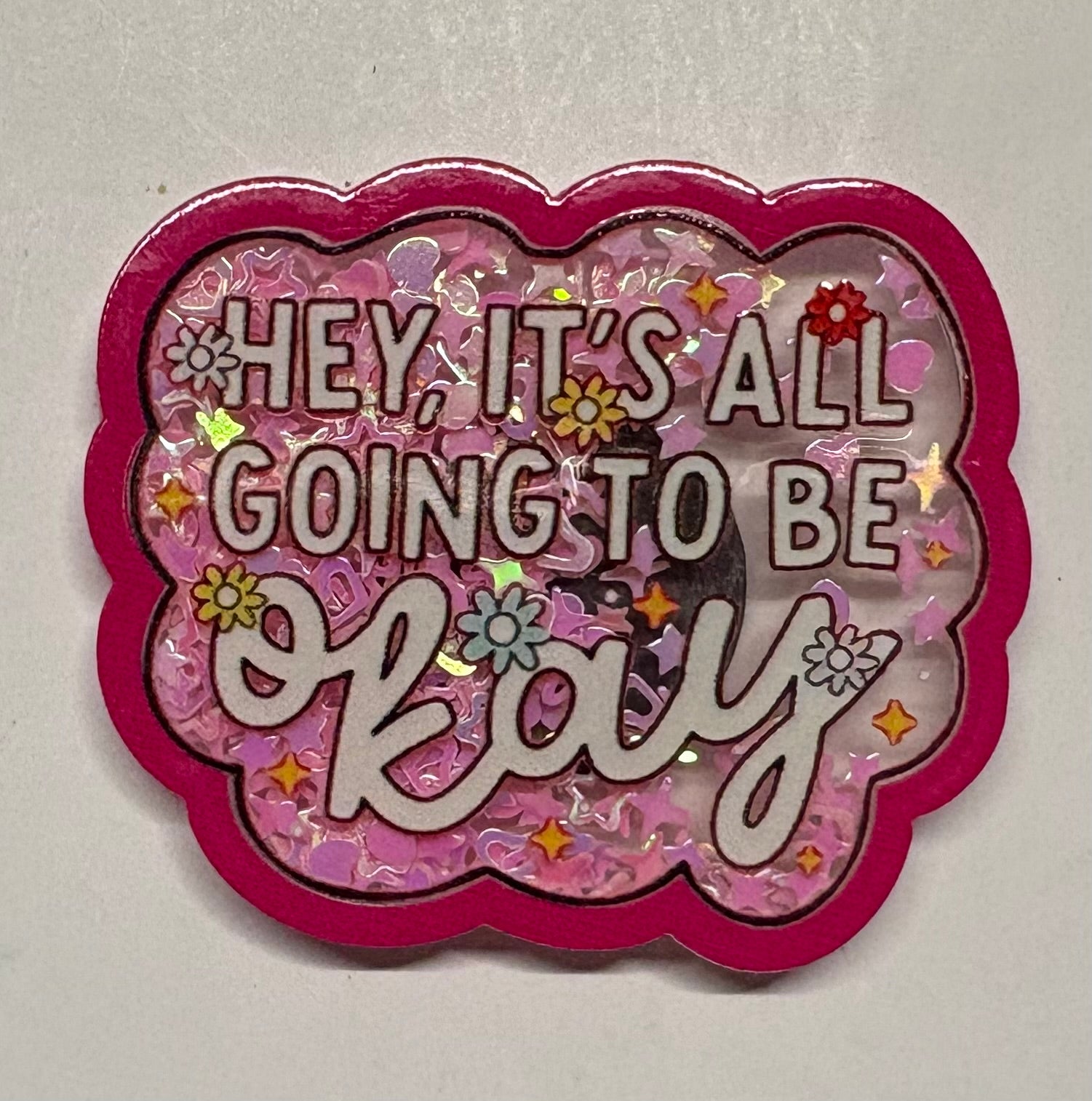 Going to be okay shaker magnet