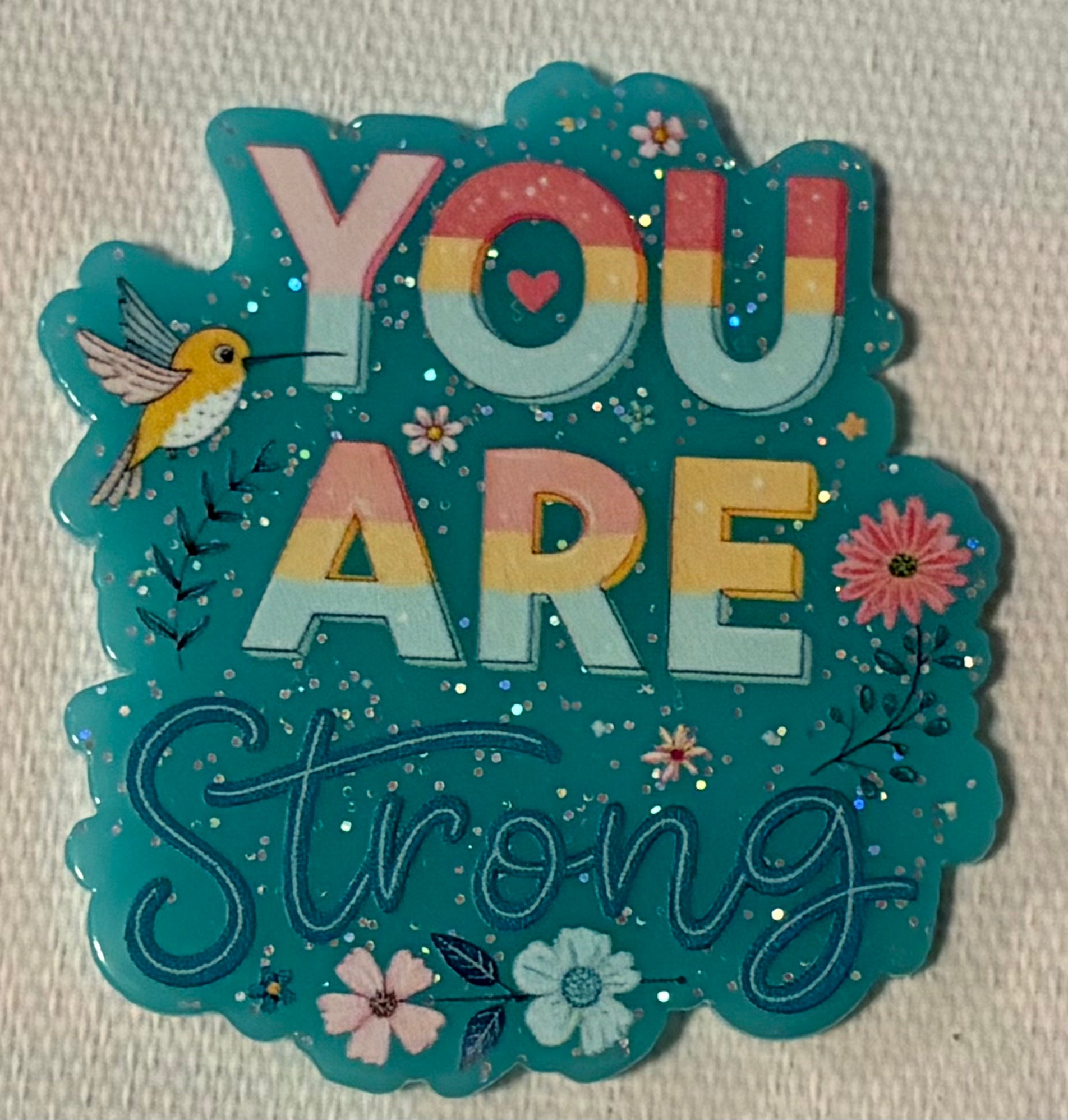 You Are Strong Magnet