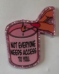Not Everyone Magnet